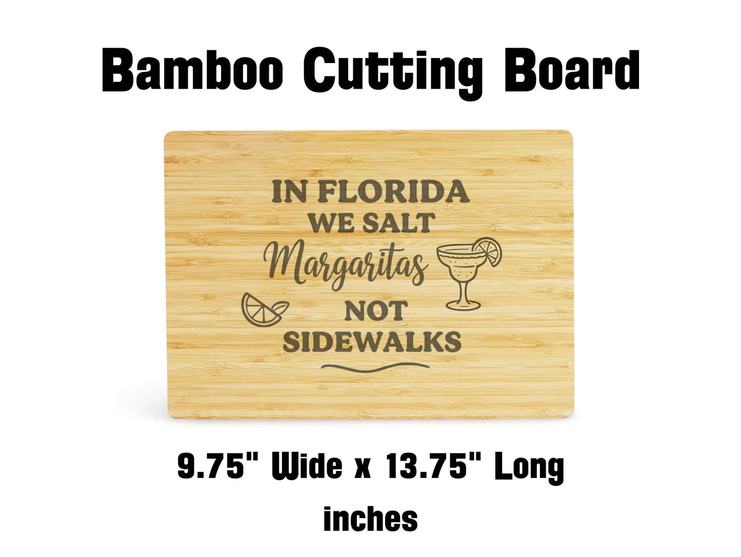 Florida Cutting Board, We Salt Margaritas Not Sidewalks