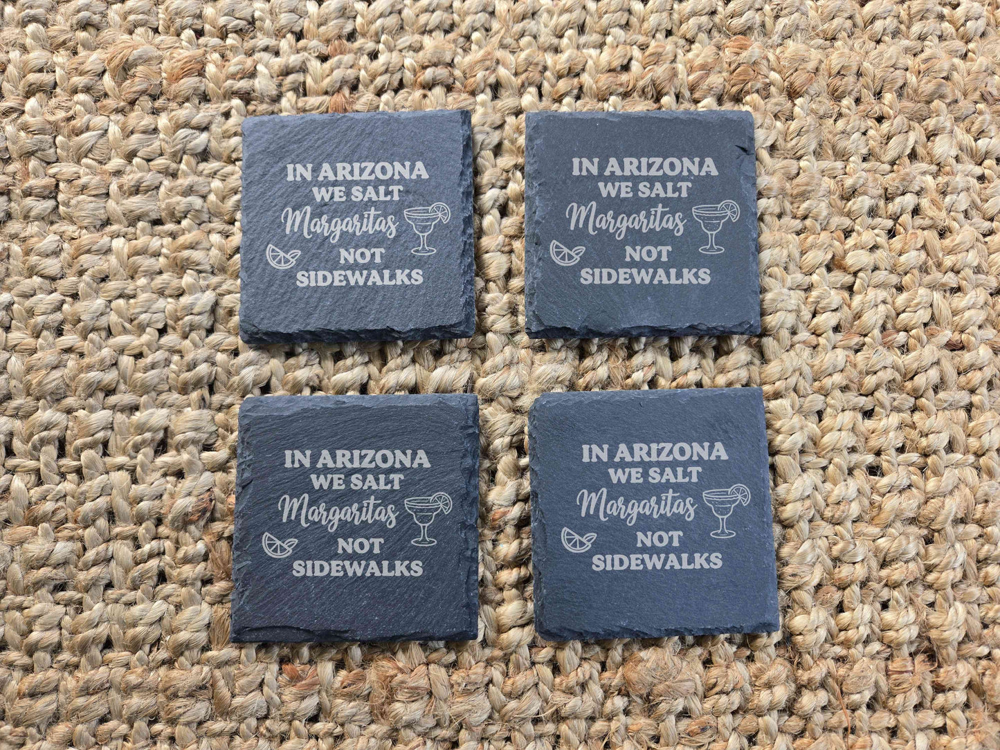In Arizona We Salt Margaritas Not Sidewalks - Set of 4 Coasters