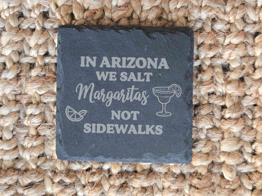 In Arizona We Salt Margaritas Not Sidewalks - Set of 4 Coasters