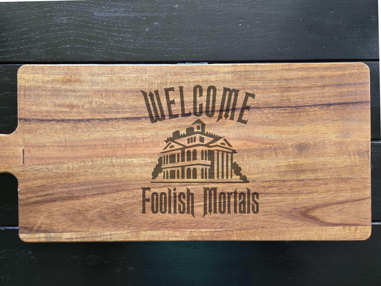 Haunted Mansion "Welcome Foolish Mortals" Cutting Board