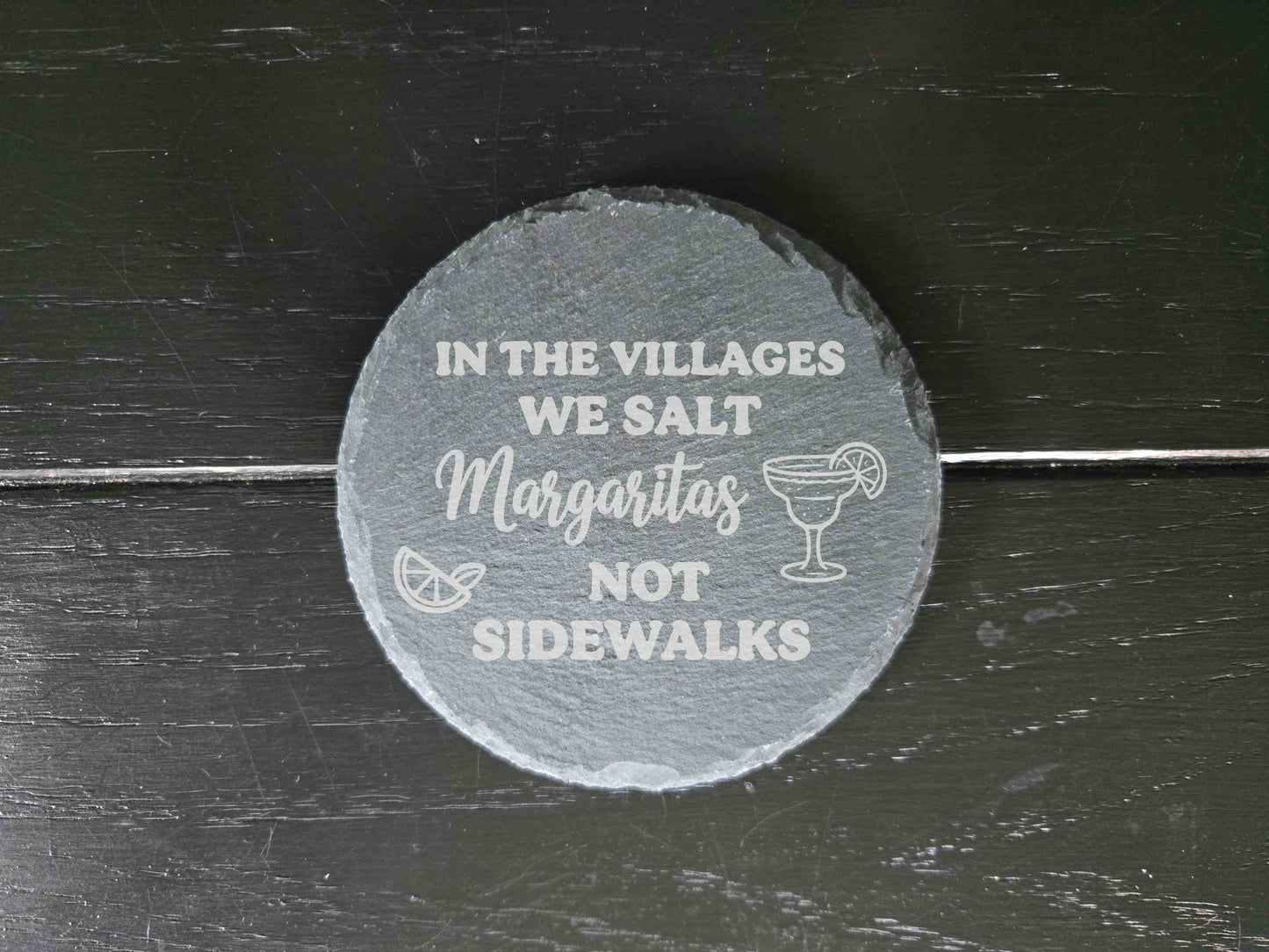 In The Villages We Salt Margaritas Not Sidewalks - Set of 4 Coasters