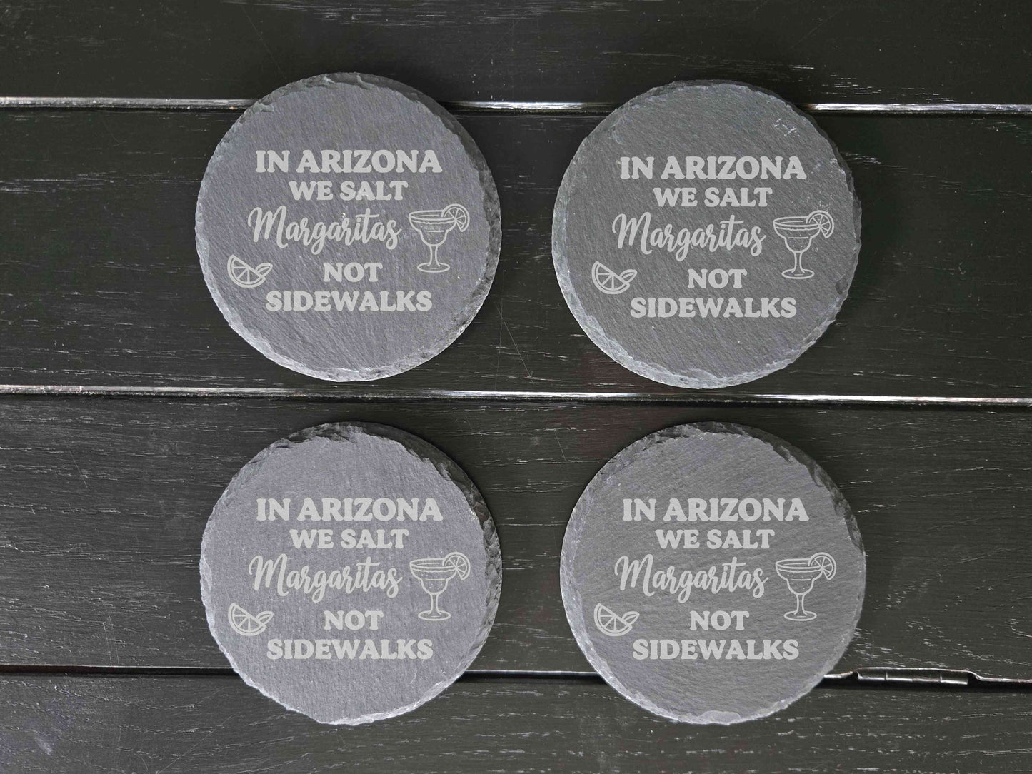 In Arizona We Salt Margaritas Not Sidewalks - Set of 4 Coasters