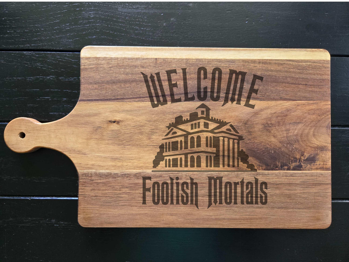 Haunted Mansion "Welcome Foolish Mortals" Cutting Board