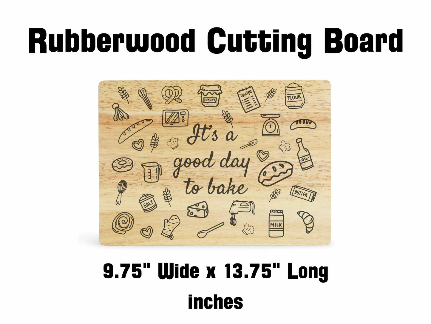 Engraved "It's A Good Day To Bake" Cutting Board